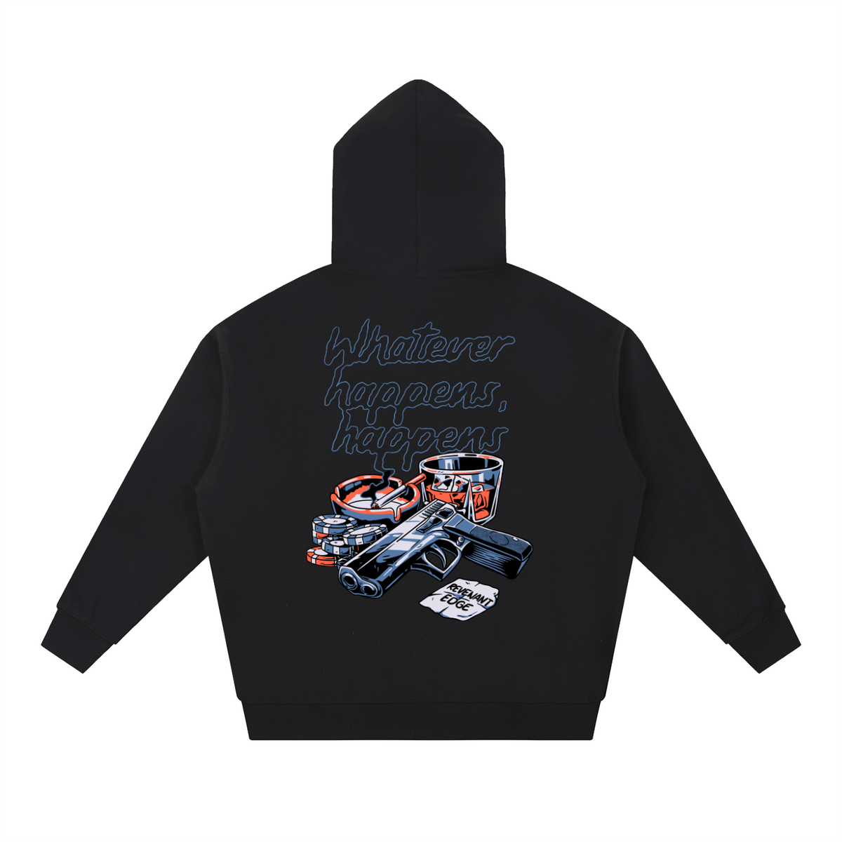 Whatever Happens Hoodie