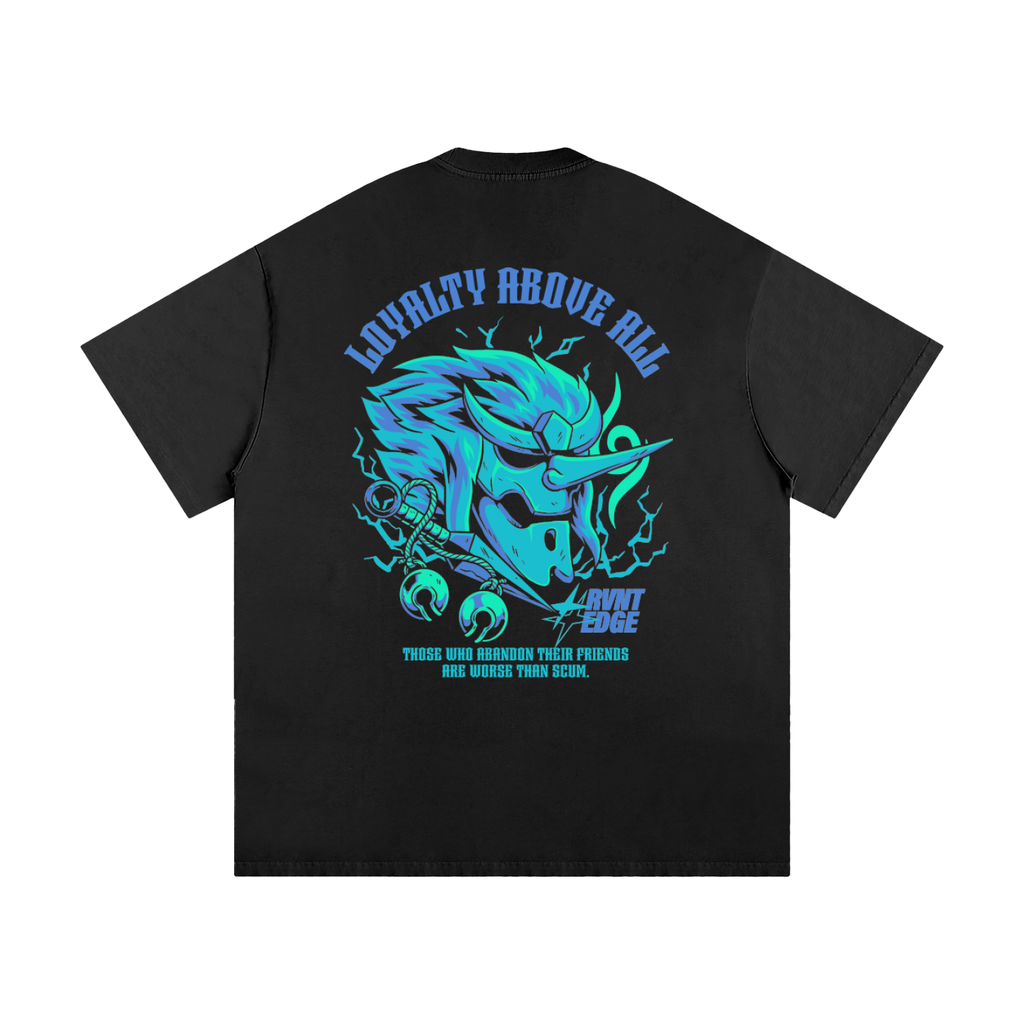 Loyalty Above All Tee